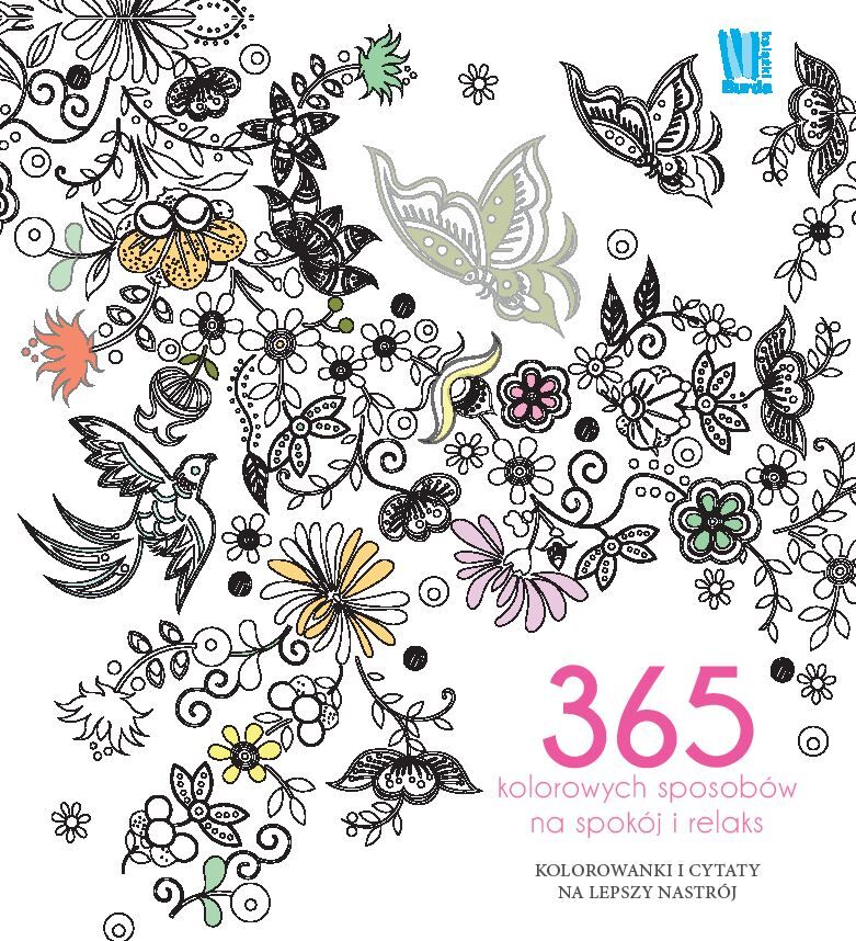 365 kolorowych sposobów na spokój i relaks.