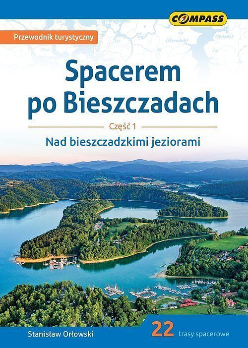 Spacerem po Bieszczadach. Część 1 Nad bieszczadzkimi jeziorami