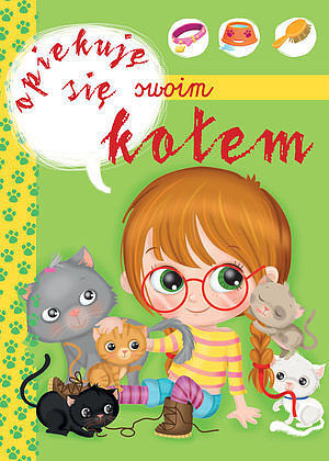 Opiekuję się swoim kotem