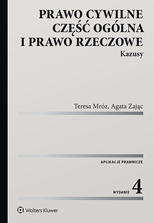 Prawo cywilne. Część ogólna i prawo rzeczowe
