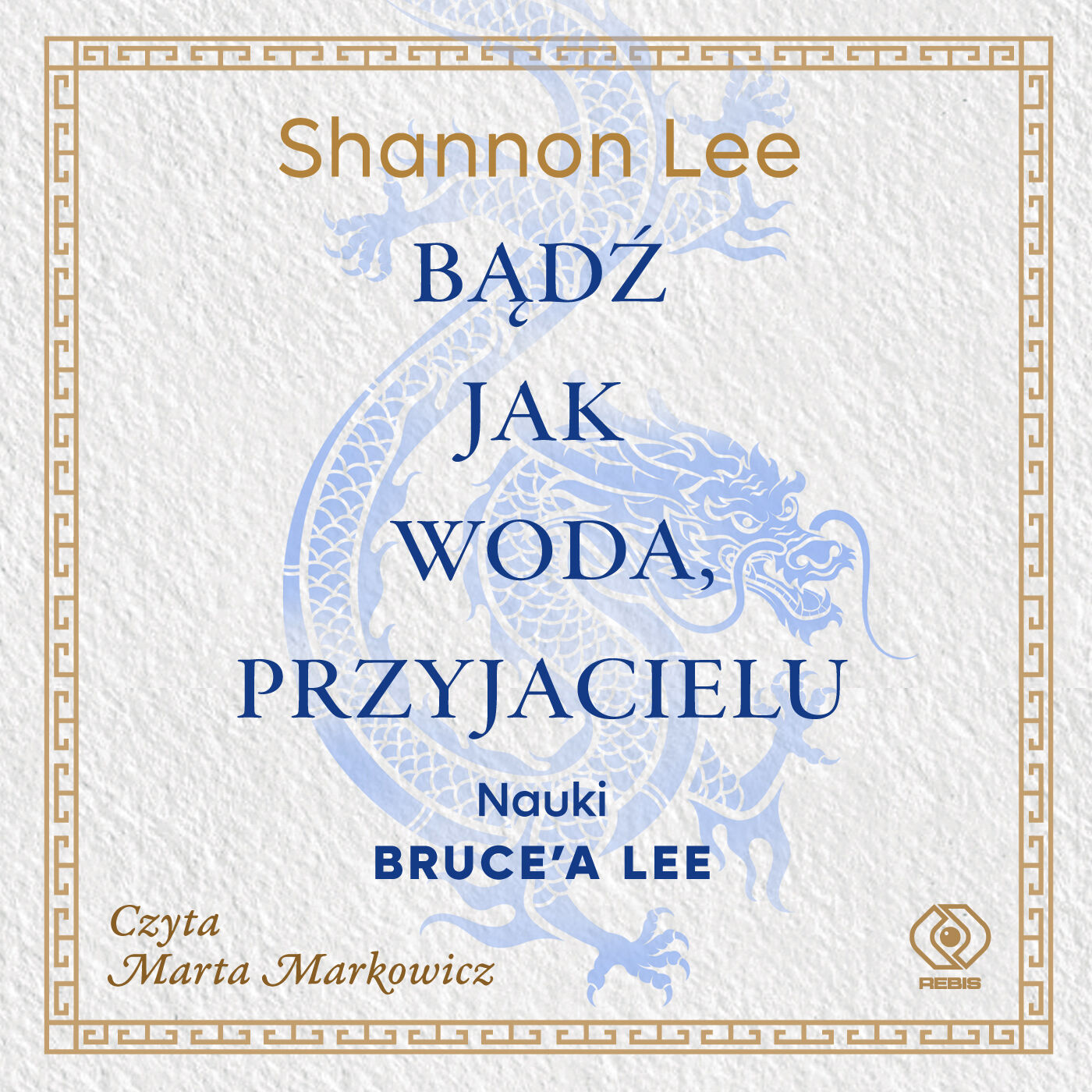 Bądź jak woda, przyjacielu (audiobook MP3)
