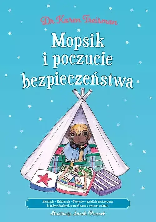 Mopsik i poczucie bezpieczeństwa Regulacja Relaksacja Ukojenie