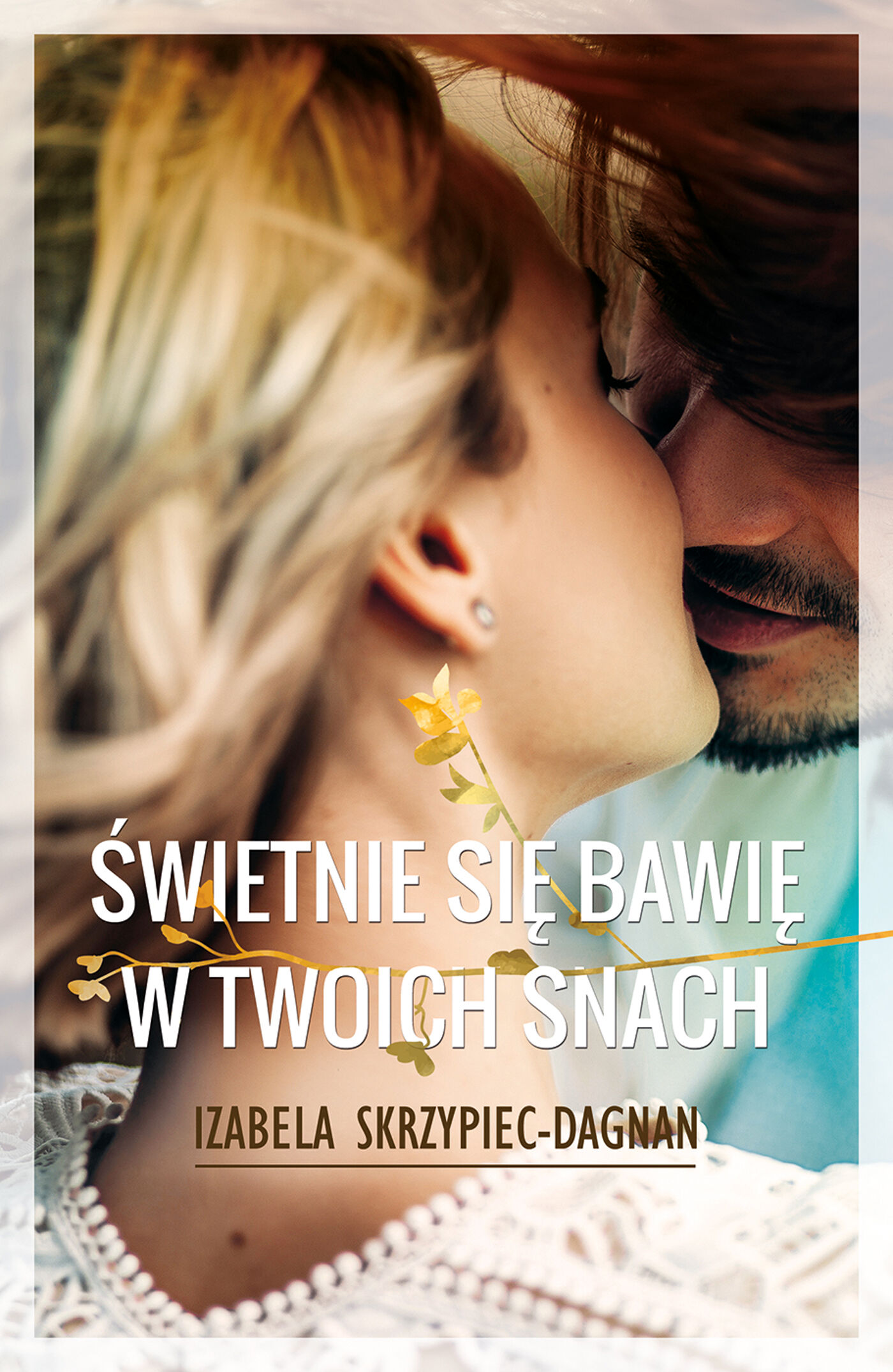 Świetnie się bawię w twoich snach (e-book)