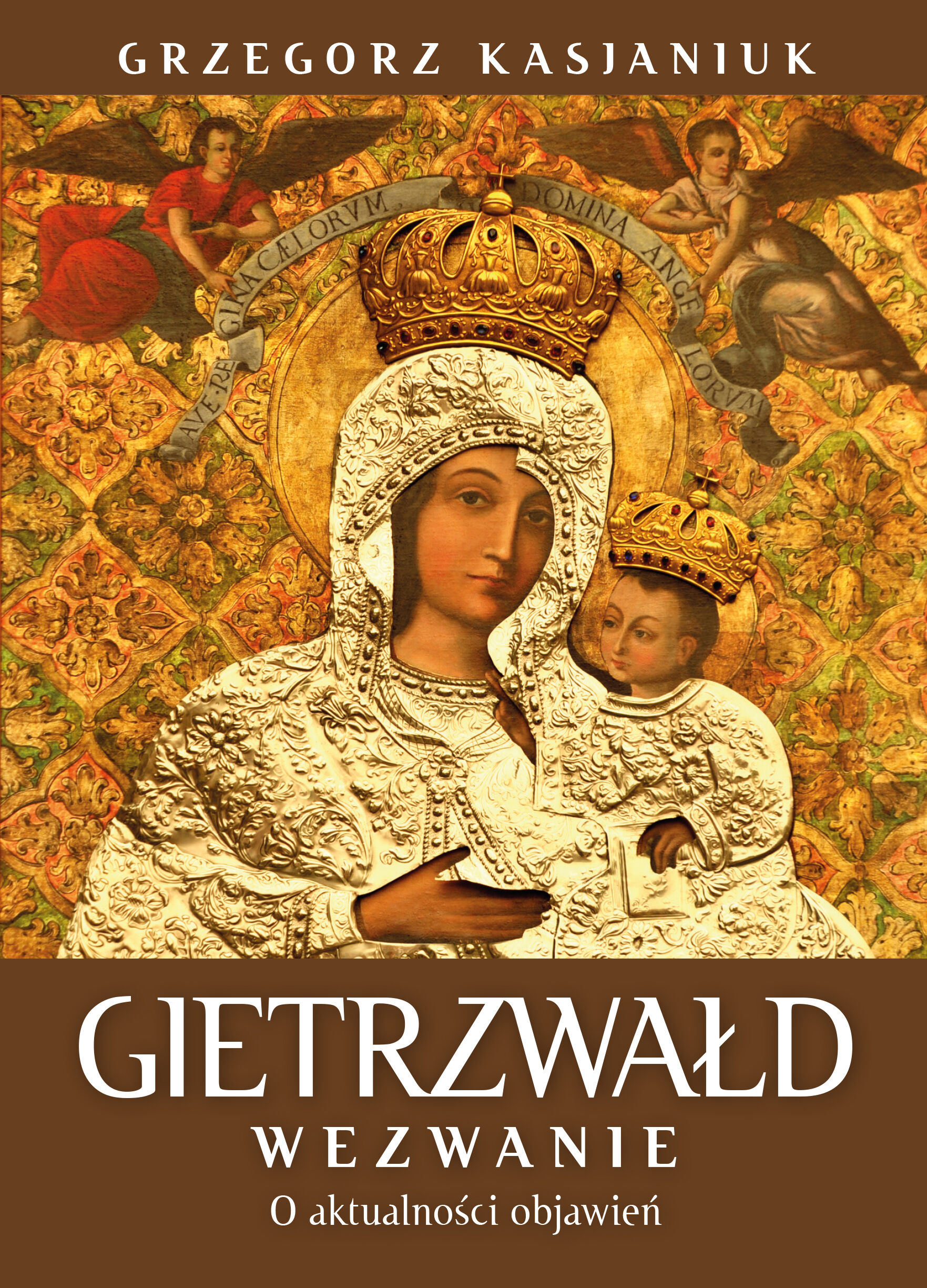 Gietrzwałd. Wezwanie. O aktualności objawień (e-book)