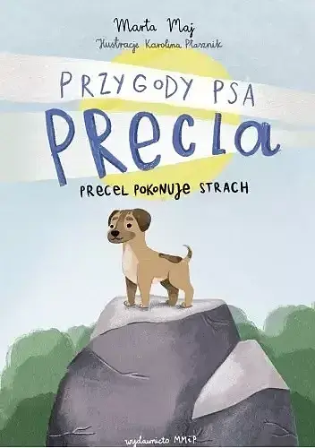 Precel pokonuje strach. Przygody psa precla