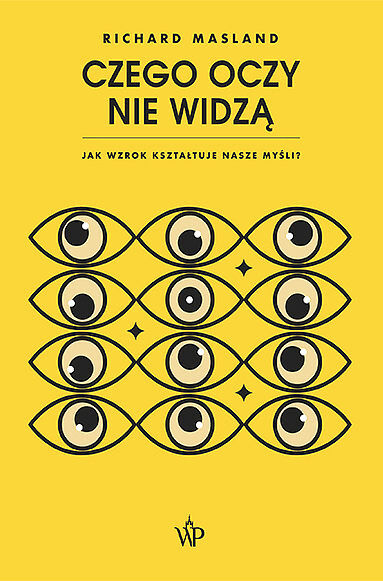 Czego oczy nie widzą.