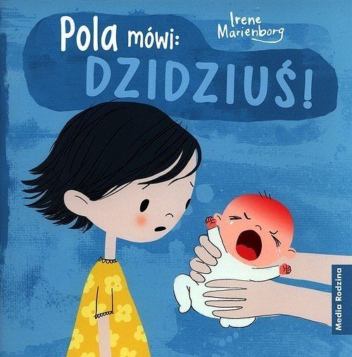 Pola mówi: DZIDZIUŚ!