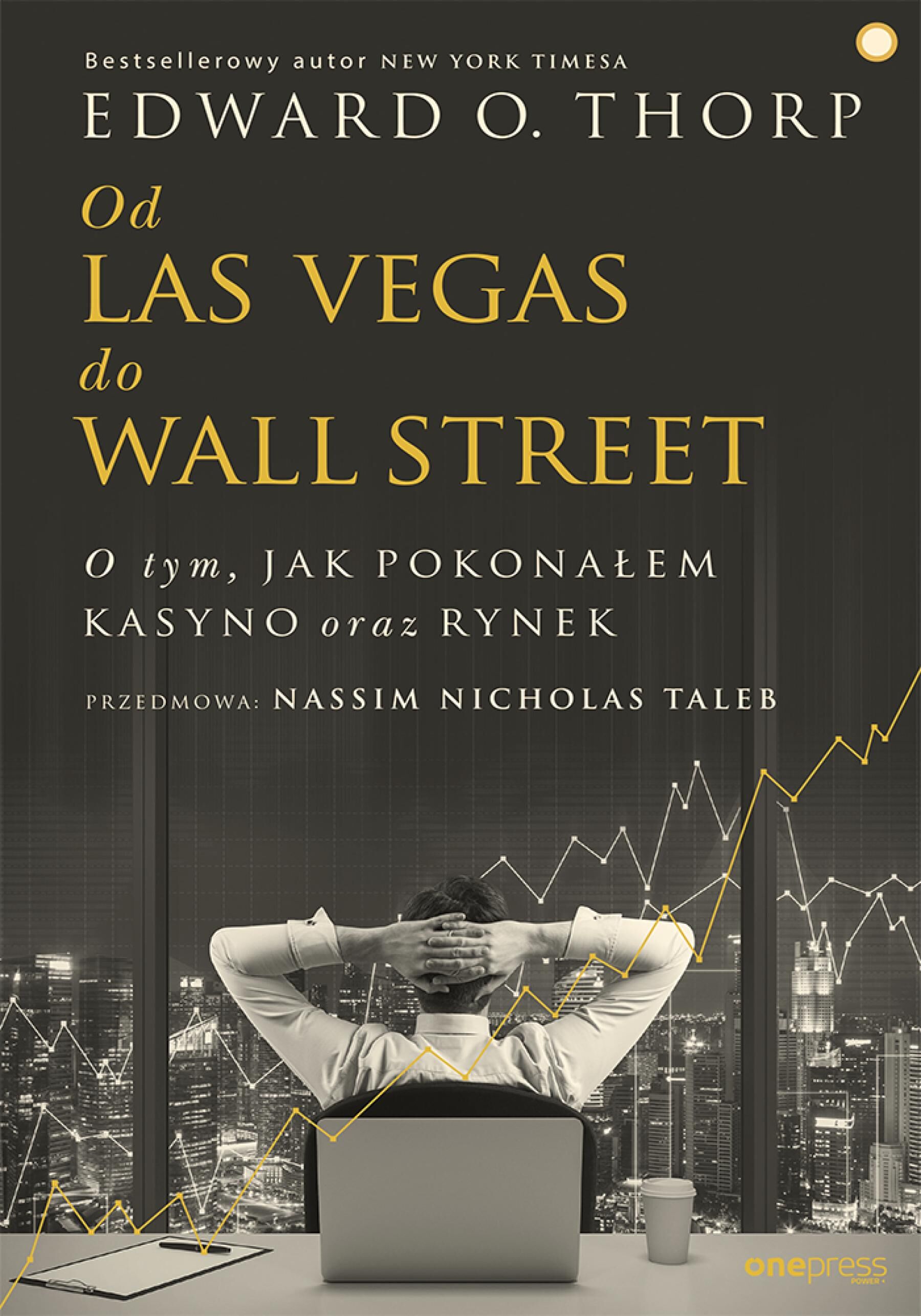 Od Las Vegas do Wall Street. O tym, jak pokonałem kasyno oraz rynek (e-book)