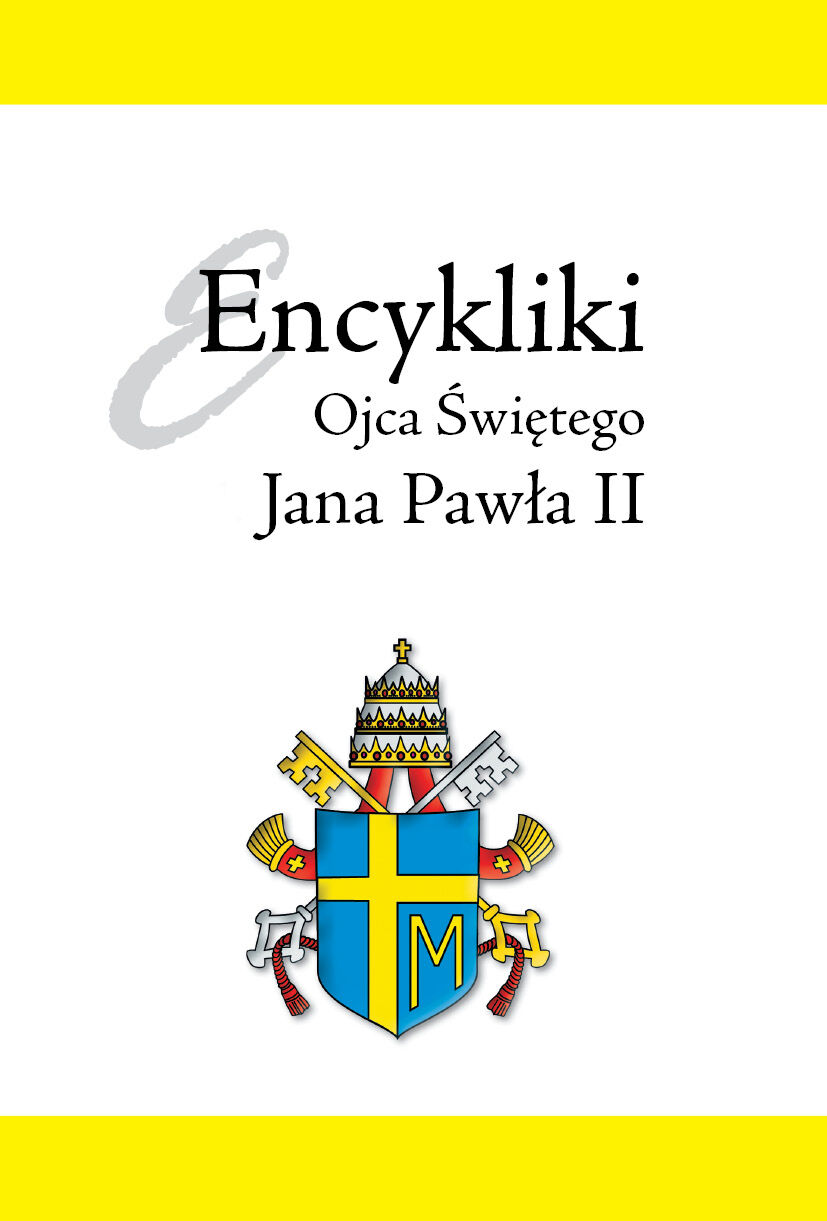 Encyklika Ojca Świętego Jana Pawła II (e-book)