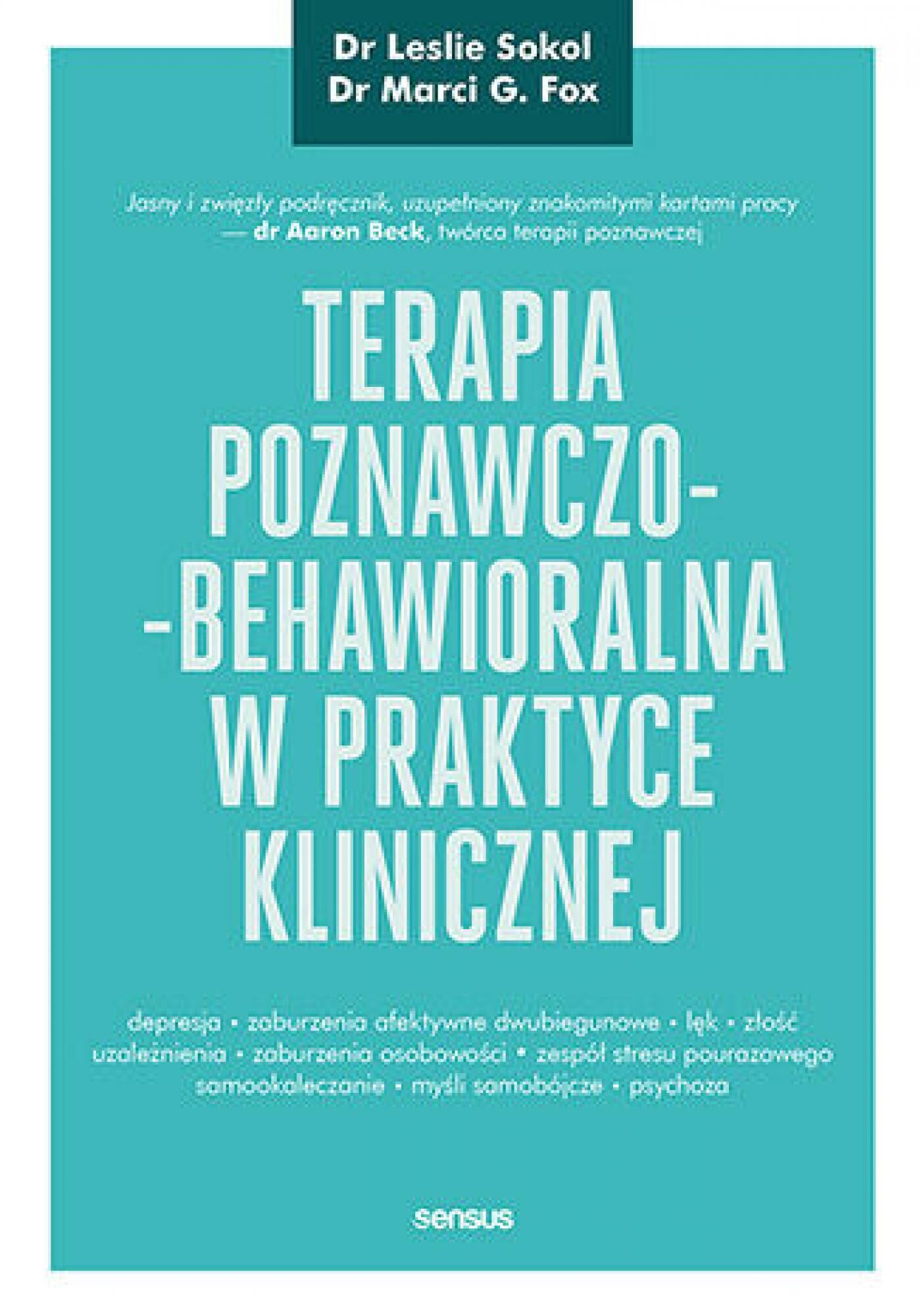 Terapia poznawczo-behawioralna w praktyce klinicznej (e-book)