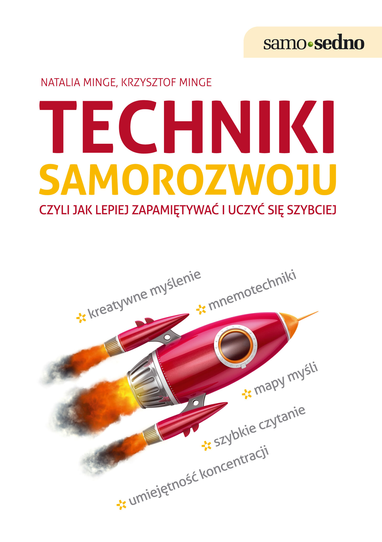 Samo Sedno- TECHNIKI SAMOROZWOJU czyli jak lepiej zapamiętywać i uczyć się szybciej (e-book)