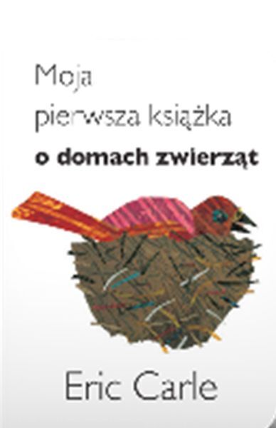 Moja pierwsza książka o domach zwierząt