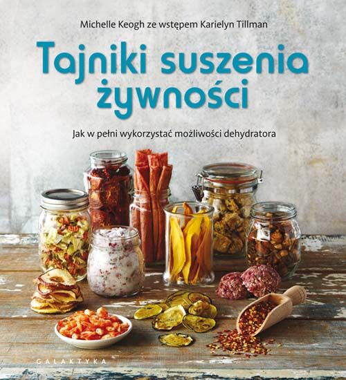 Tajniki suszenia żywności jak w pełni wykorzystać możliwości dehydratora
