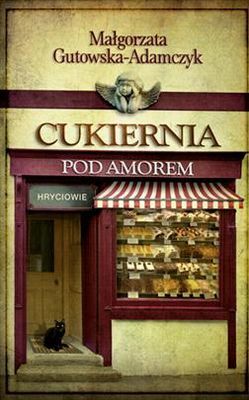 Hryciowie cukiernia pod amorem Tom 3