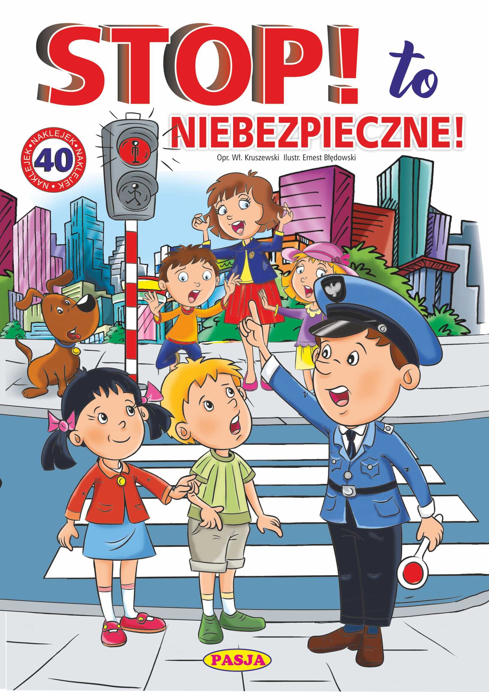 Stop! To niebezpieczne!