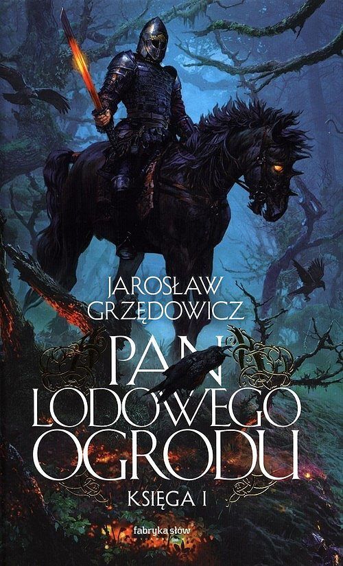 Pan Lodowego Ogrodu. Księga 1