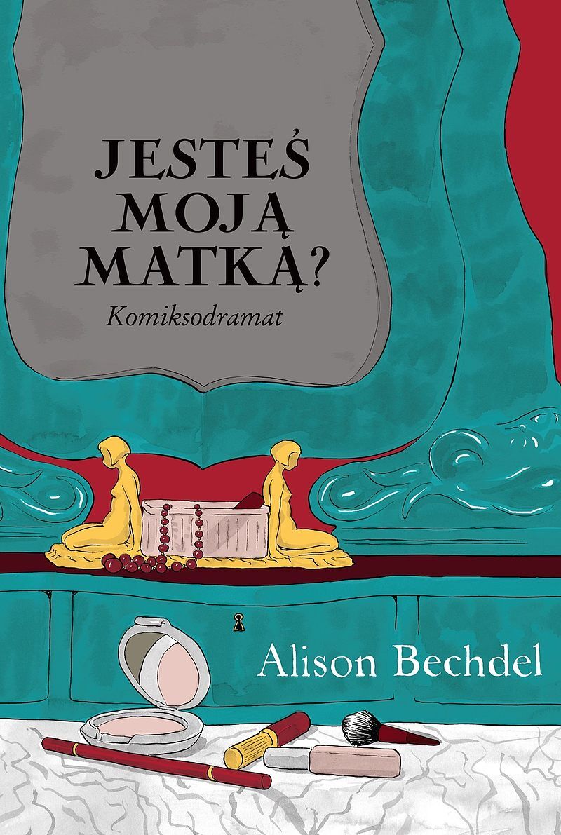 Jesteś moją matką?  (II wydanie)