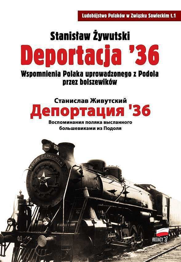 Deportacja 36 wspomnienia polaka uprowadzonego z podola przez bolszewików
