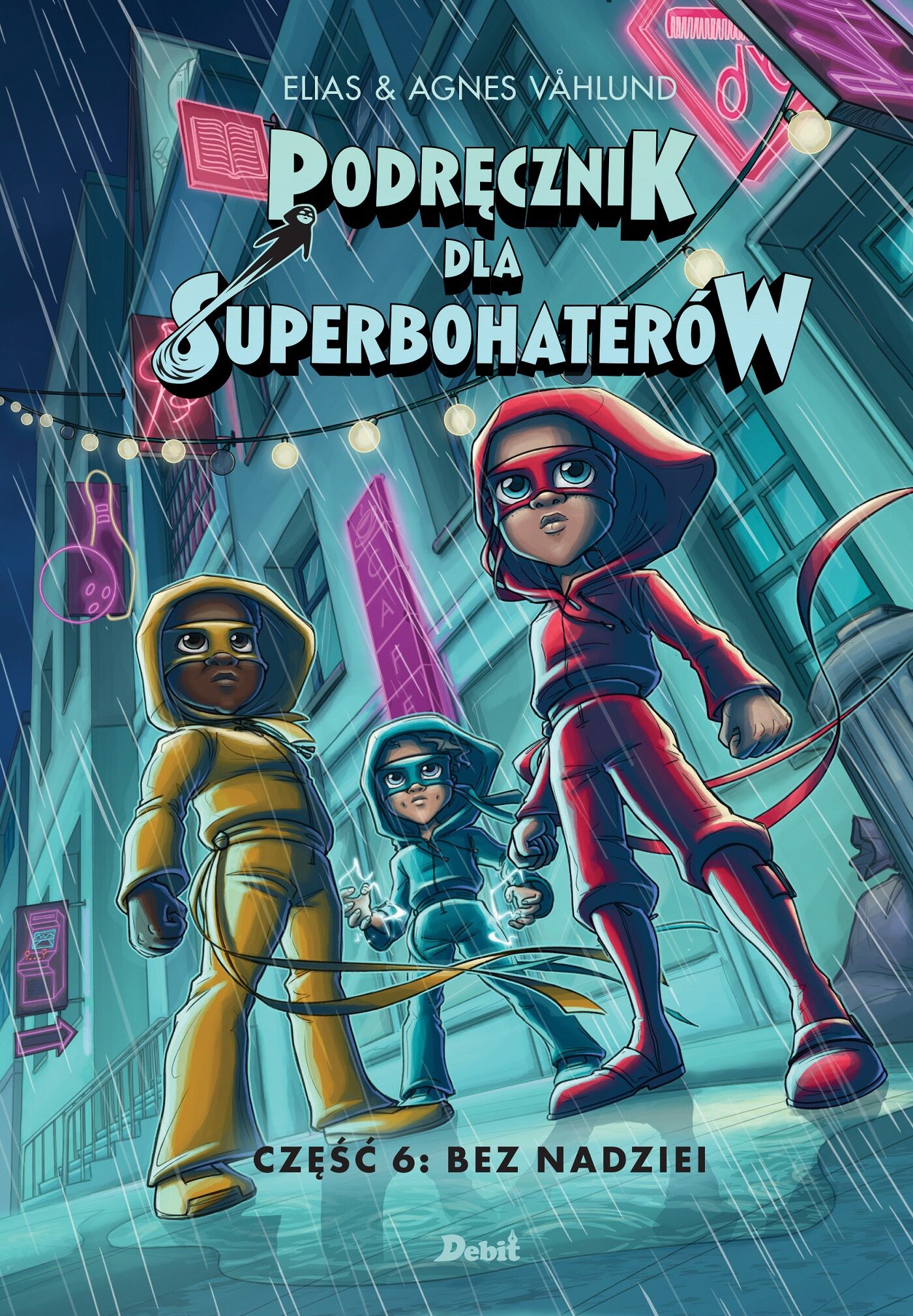 Podręcznik dla superbohaterów. Część 6: Bez nadziei