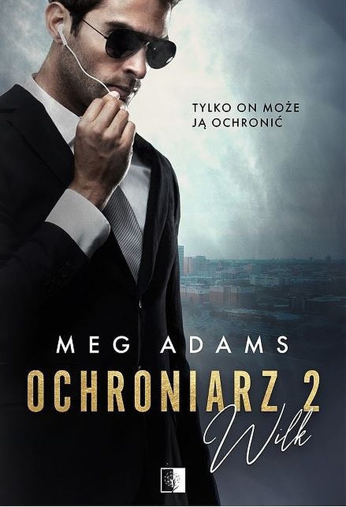 Wilk. Ochroniarz. Tom 2