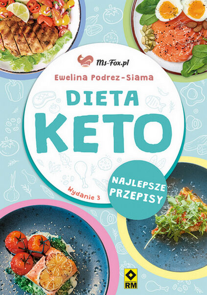 Dieta KETO. Najlepsze przepisy wyd. 3
