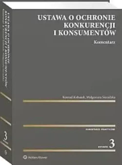 Ustawa o ochronie konkurencji i konsumentów Komentarz
