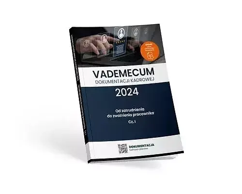 Vademecum dokumentacji kadrowej 2024. Część 1