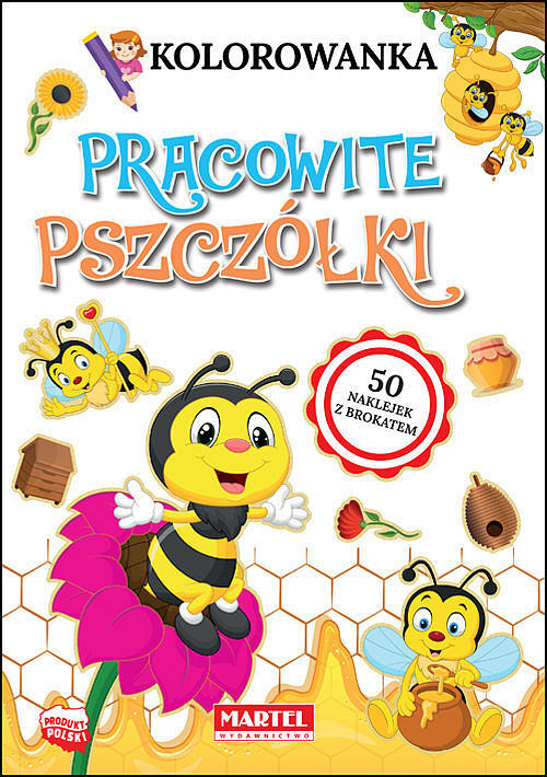 Kolorowanka Pracowite pszczółki z naklejkami