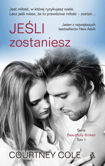 Jeśli zostaniesz beautifully broken Tom 1