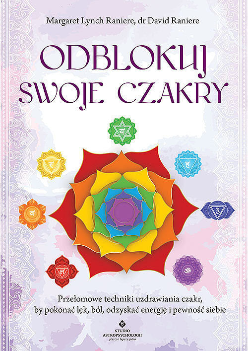 Odblokuj swoje czakry