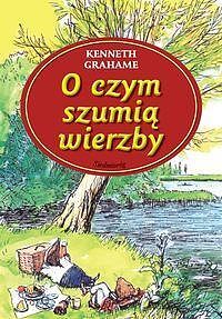 O czym szumią wierzby