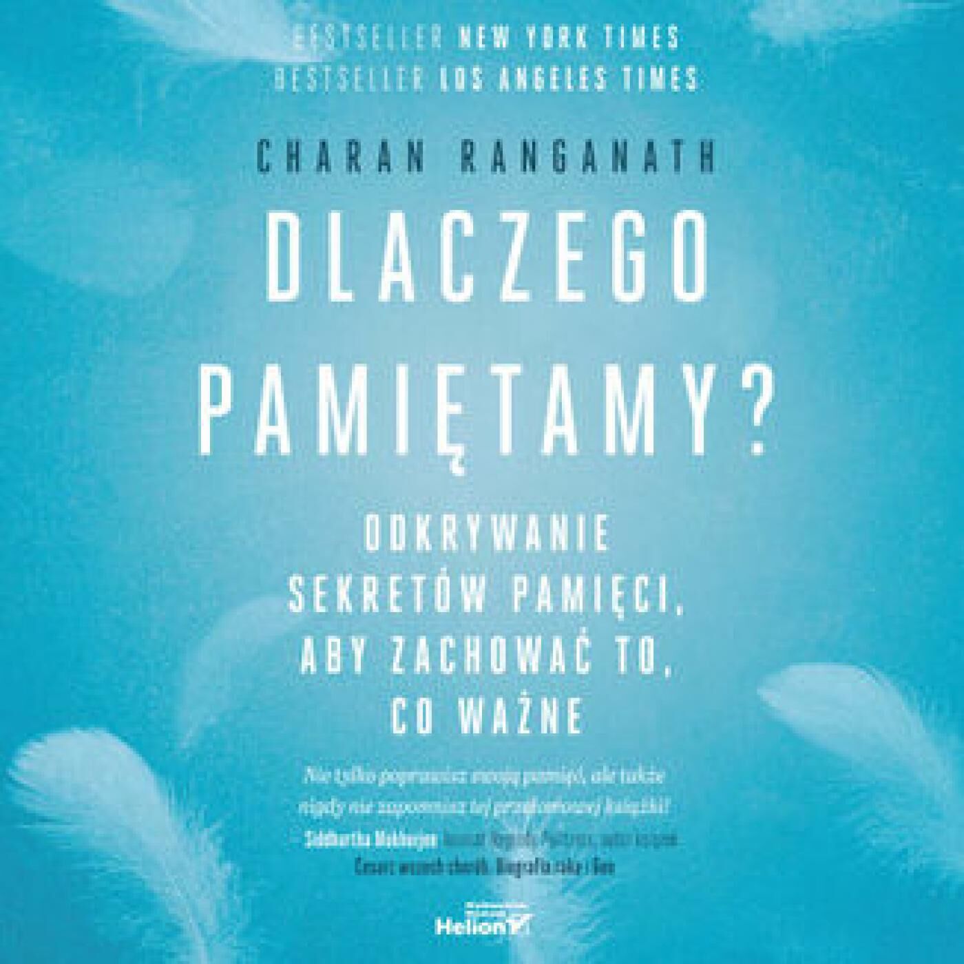 Dlaczego pamiętamy? Odkrywanie sekretów pamięci, aby zachować to, co ważne (audiobook MP3)