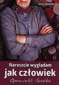 Nareszcie wyglądam jak człowiek