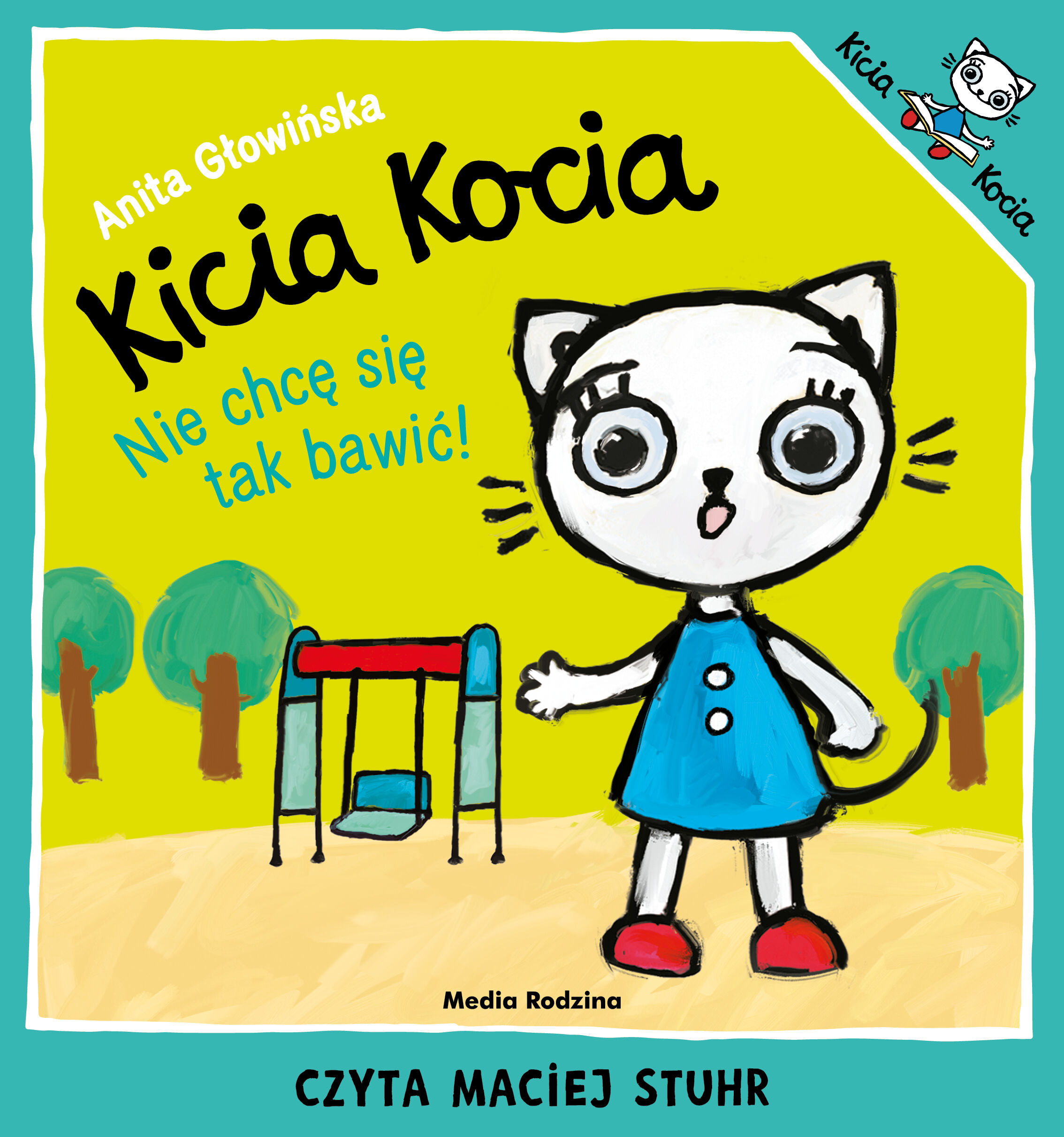 Kicia Kocia. Nie chcę się tak bawić (audiobook MP3)