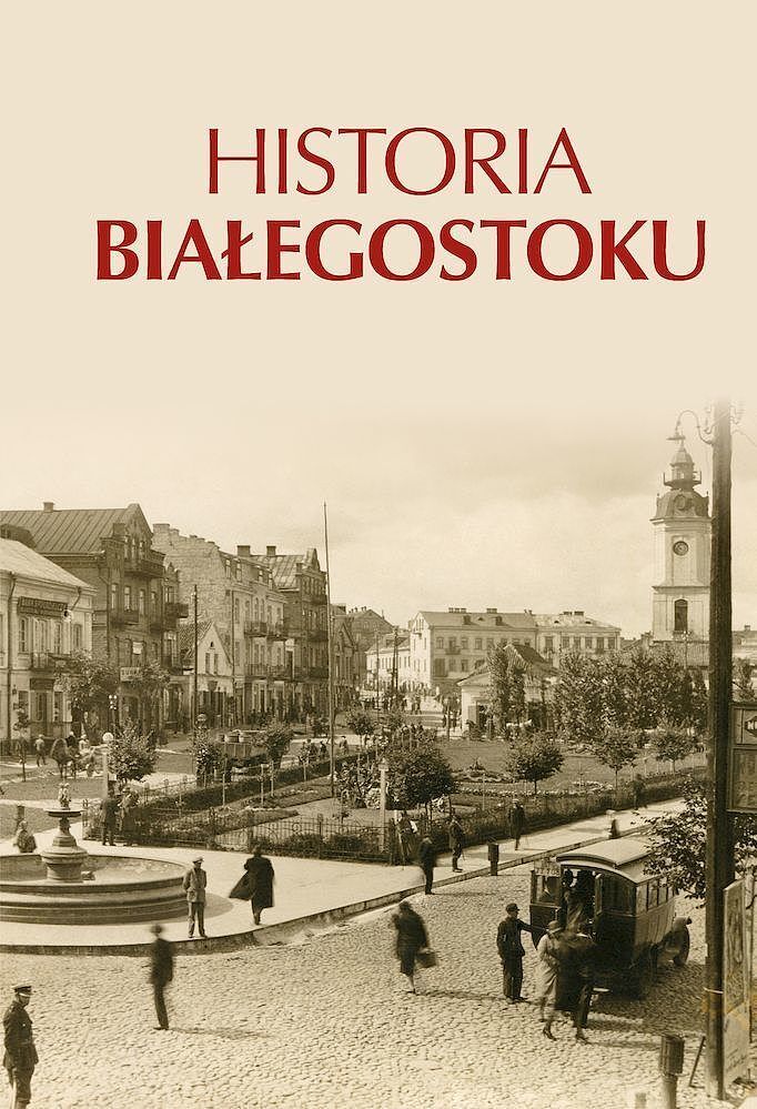 Historia białegostoku