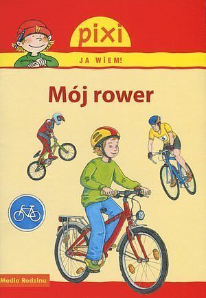 Mój rower. Pixi Ja wiem!