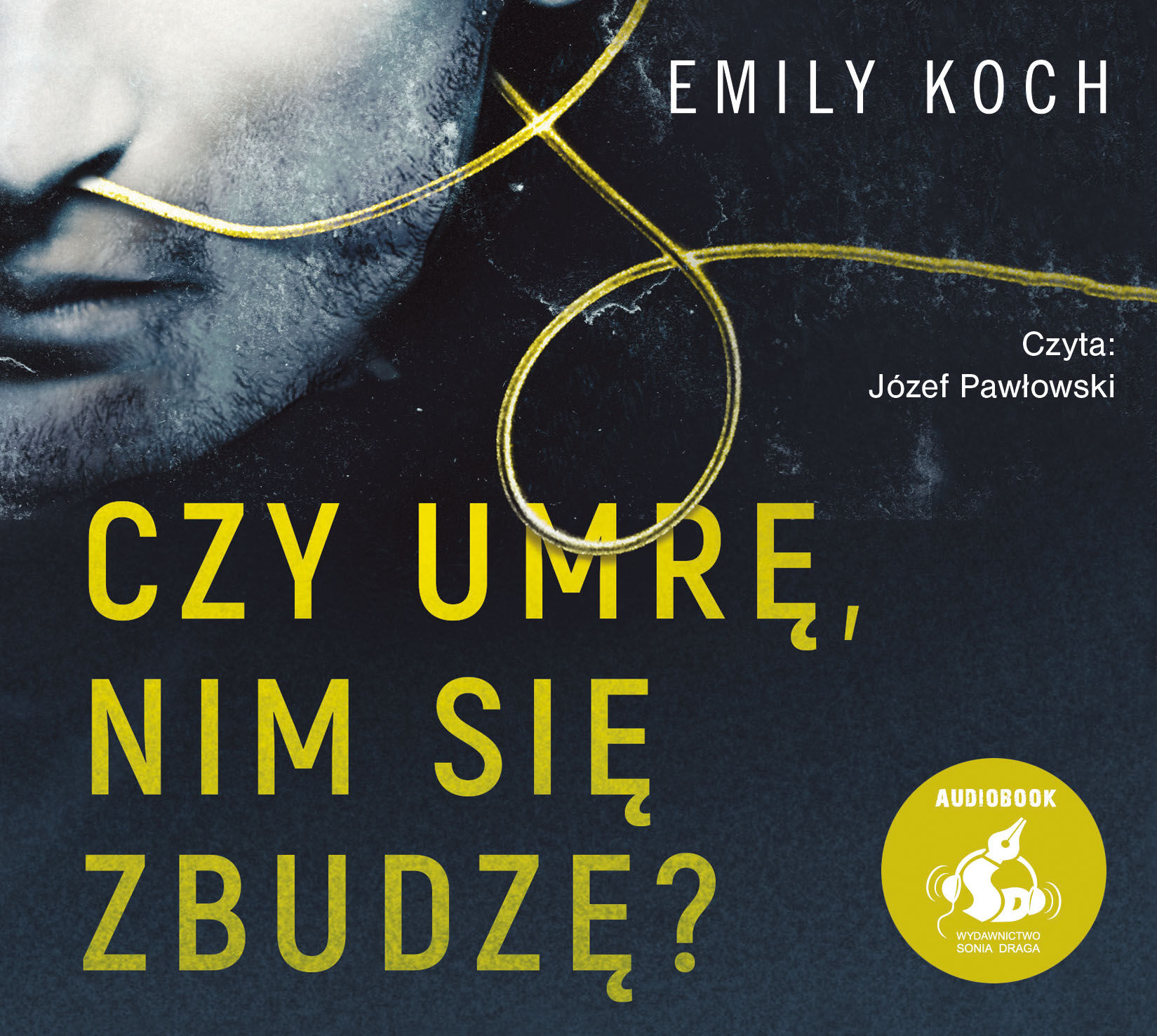 Czy umrę, nim się zbudzę? (audiobook CD)
