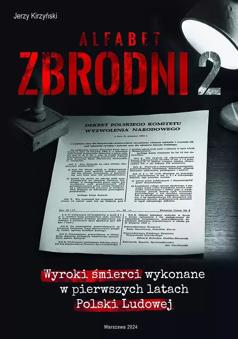 Alfabet zbrodni 2. Wyroki śmierci wykonane w pierwszych latach polski ludowej