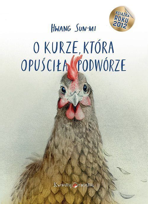 O kurze, która opuściła podwórze