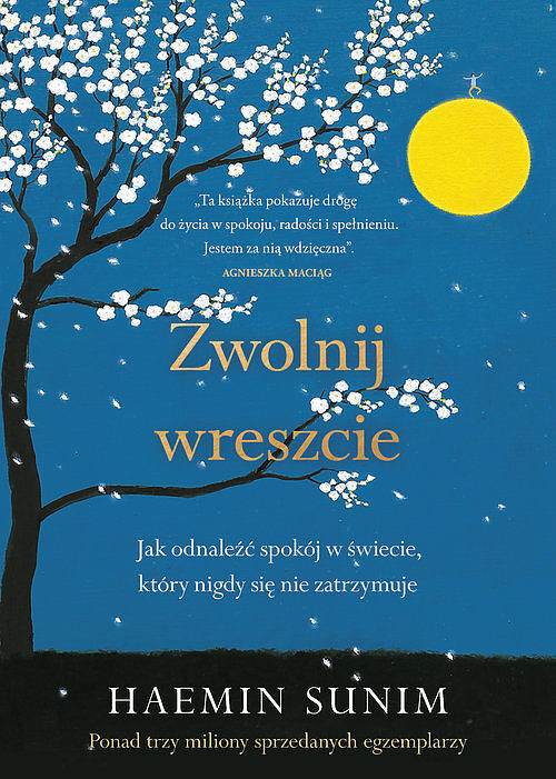 Zwolnij wreszcie. Jak odnaleźć spokój w świecie, który nigdy się nie zatrzymuje