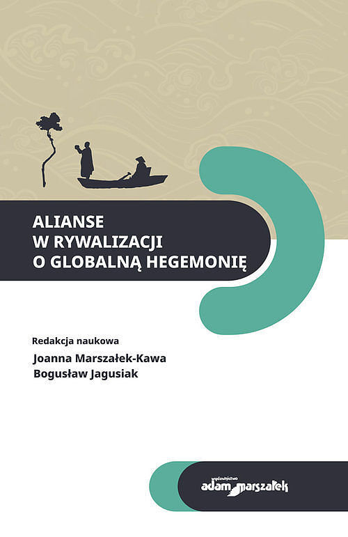 Alianse w rywalizacji o globalną hegemonię