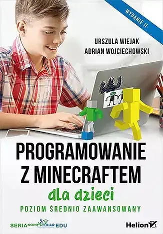 Programowanie z Minecraftem dla dzieci Poziom średnio zaawansowany.
