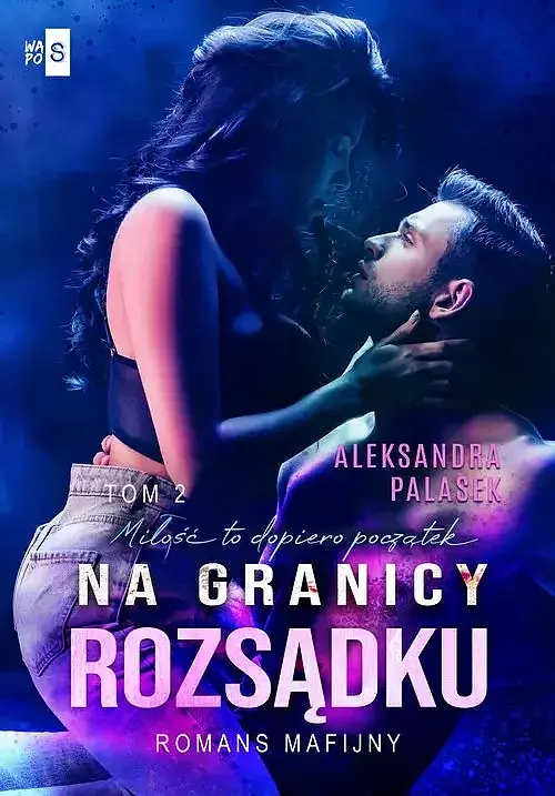Na granicy rozsądku. Tom 2