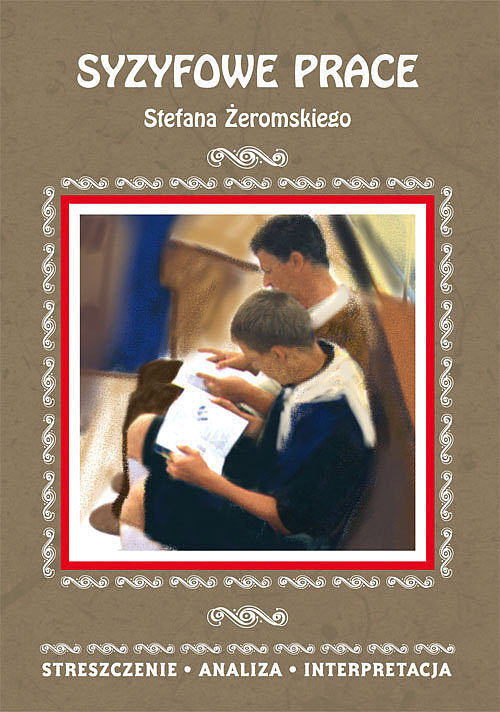 Syzyfowe prace Stefana Żeromskiego