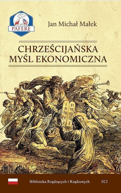 Chrześcijańska Myśl Ekonomiczna. Tom 1