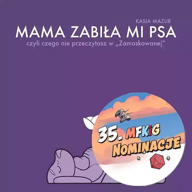 Mama zabiła mi psa (wyd. II)