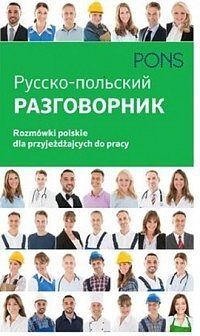Rozmówki polskie dla przyjeżdżających do pracy Razgowornik