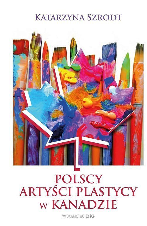 Polscy artyści plastycy w kanadzie 1939-1989