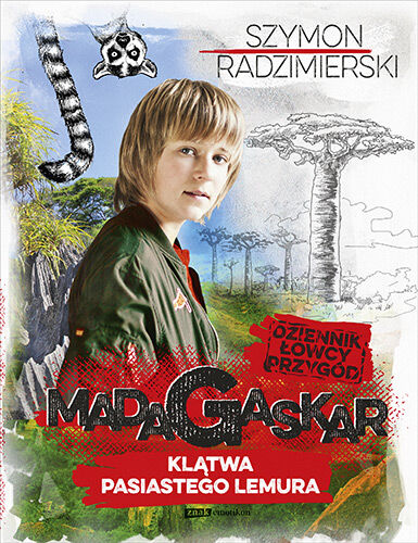 Dziennik łowcy przygód. Madagaskar. Klątwa pasiastego lemura