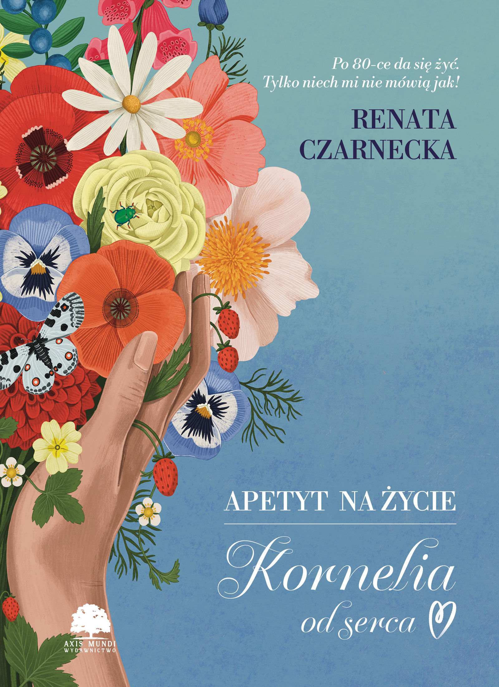 Apetyt na życie. Kornelia od serca